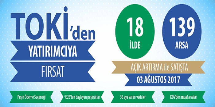 TOKİ, 18 ilde 139 arsayı satışa çıkardı