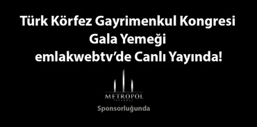 Türk Körfez Gayrimenkul Kongresi Gala Yemeği