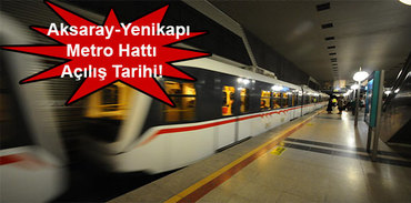 Aksaray Yenikapı Metro uzantısı ne zaman açılacak?