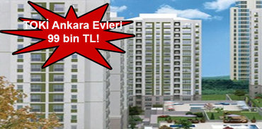 TOKİ Ankara Evleri fiyatları