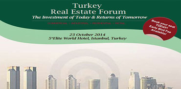 Turkey Real Estate Forum 2014