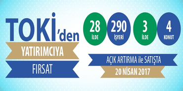 TOKİ'nin 290 iş yeri ve 4 konutu 20 Nisan'da satışa çıkıyor