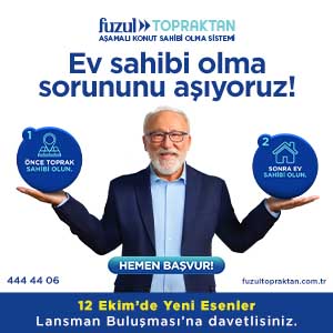 Fuzul Topraktan Yeni Esenler Projesi